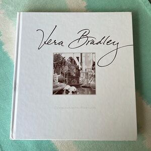 Vera Bradley Cooking With Friends Coffee Table Cookbook 208 Pages